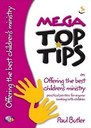 Mega Top Tips on Offering the Best Children's Ministry