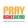 Pray Bake Read- Connecting With Your Local Schools