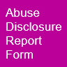 Abuse Disclosure Report Form