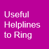 Useful Helplines to Ring