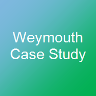 Weymouth Case Study