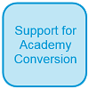 Support for Academy Conversion