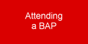 Attending a BAP