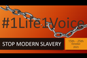 1 Life, 1 Voice: Tackling modern slavery