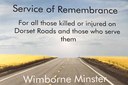 A Service of Remembrance for those who have been killed or injured on Dorset roads and those who serve them