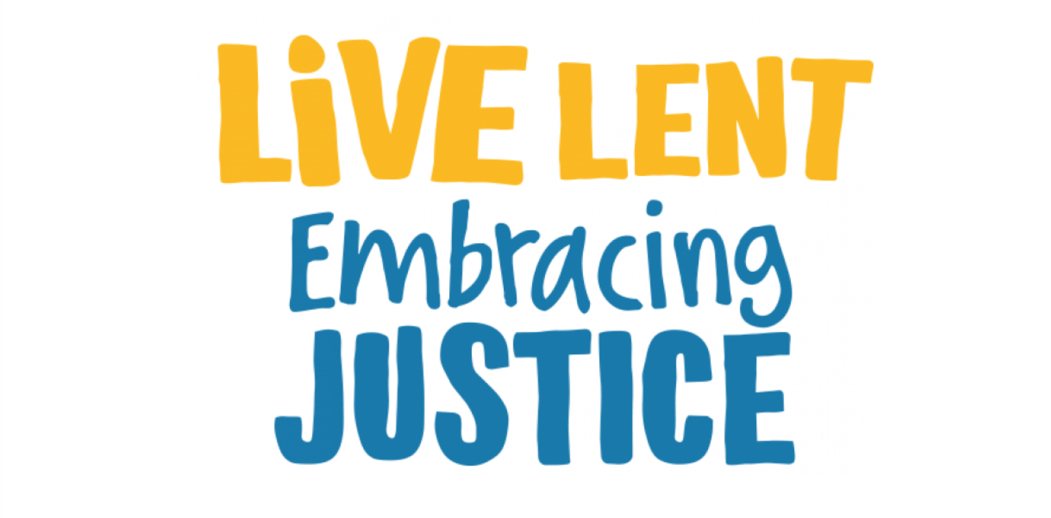 #LiveLent: Embracing Justice